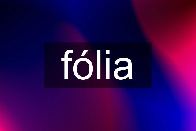 fólia