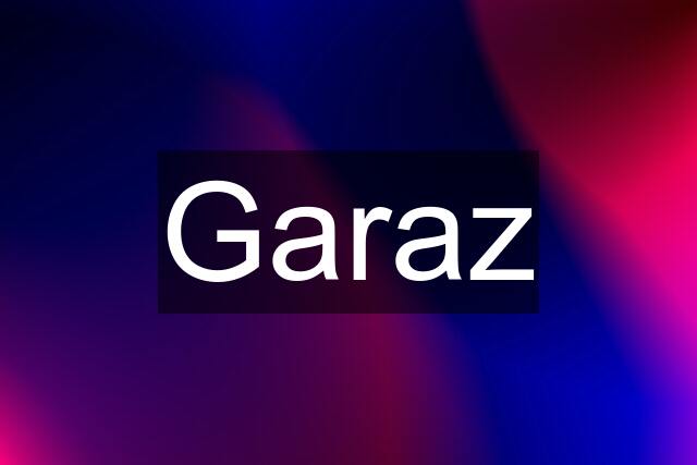 Garaz