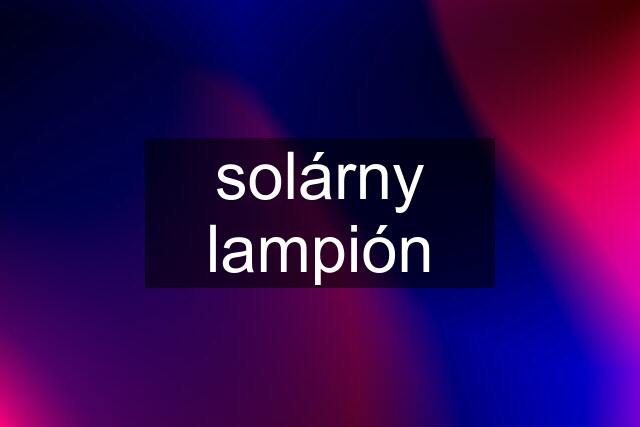 solárny lampión