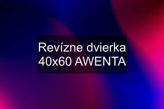 Revízne dvierka 40x60 AWENTA