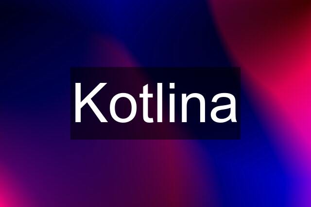 Kotlina