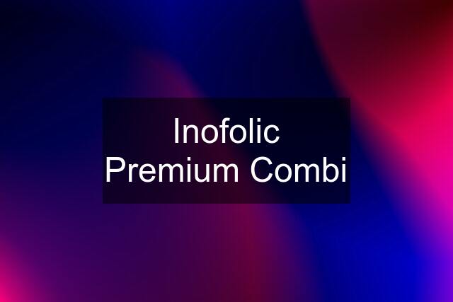 Inofolic Premium Combi