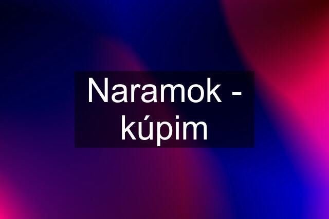 Naramok - kúpim