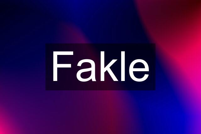 Fakle