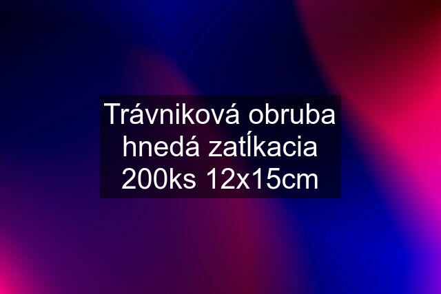 Trávniková obruba hnedá zatĺkacia 200ks 12x15cm