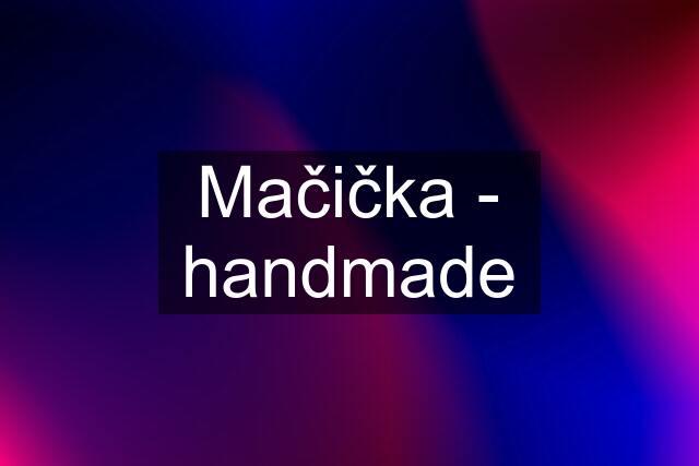 Mačička - handmade