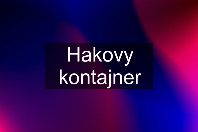 Hakovy kontajner