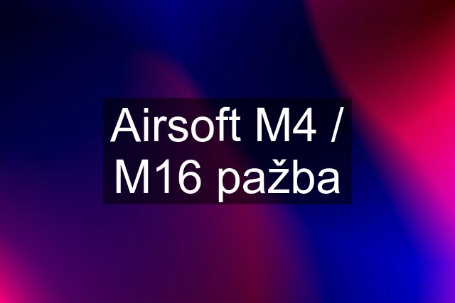 Airsoft M4 / M16 pažba