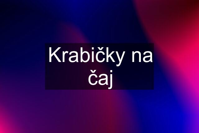 Krabičky na čaj