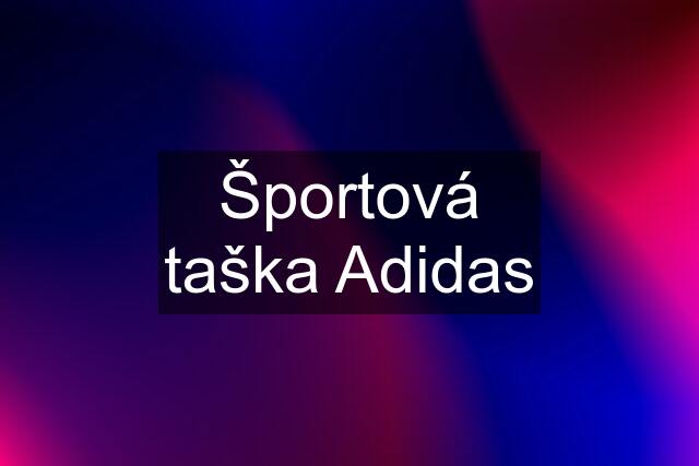 Športová taška Adidas