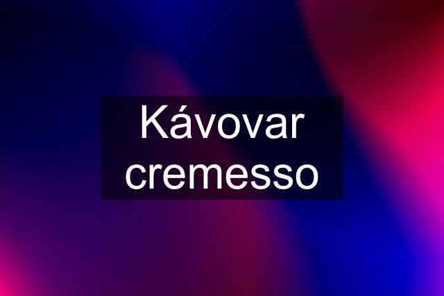 Kávovar cremesso