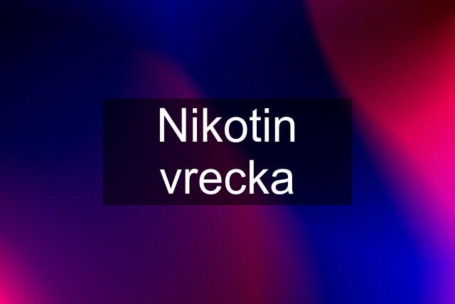 Nikotin vrecka