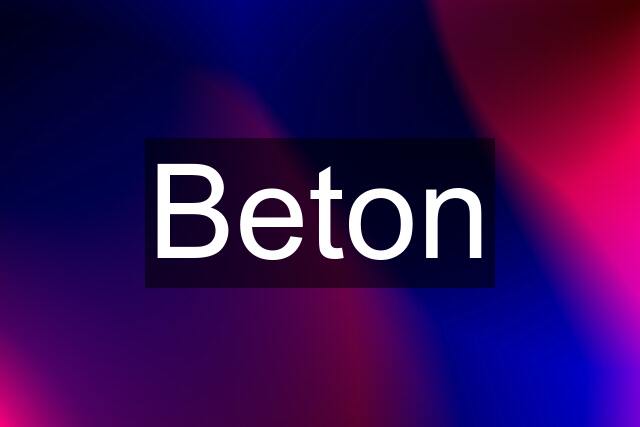 Beton