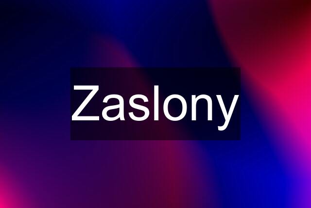 Zaslony