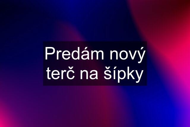 Predám nový terč na šípky