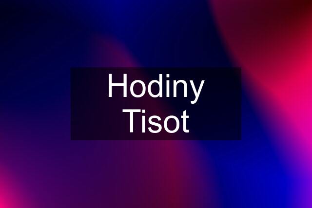 Hodiny Tisot