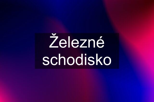 Železné schodisko