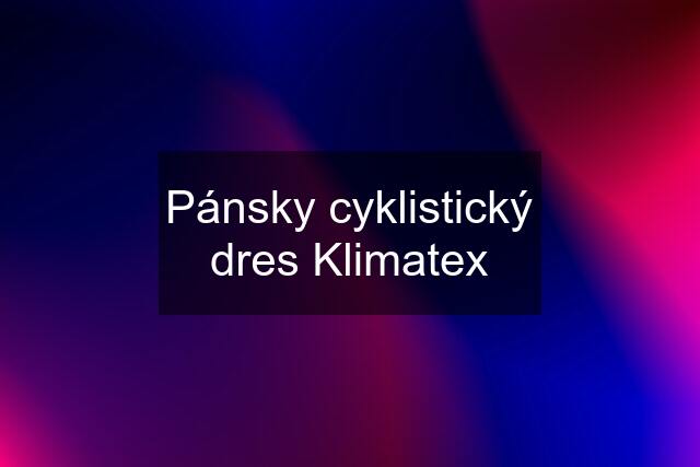 Pánsky cyklistický dres Klimatex