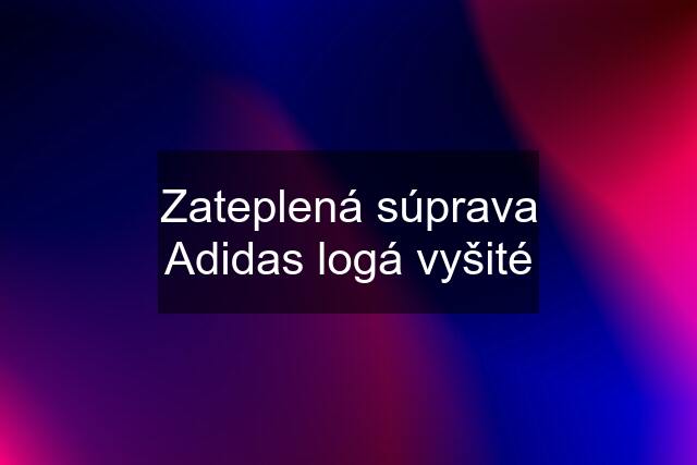 Zateplená súprava Adidas logá vyšité