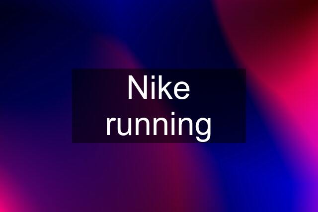 Nike running