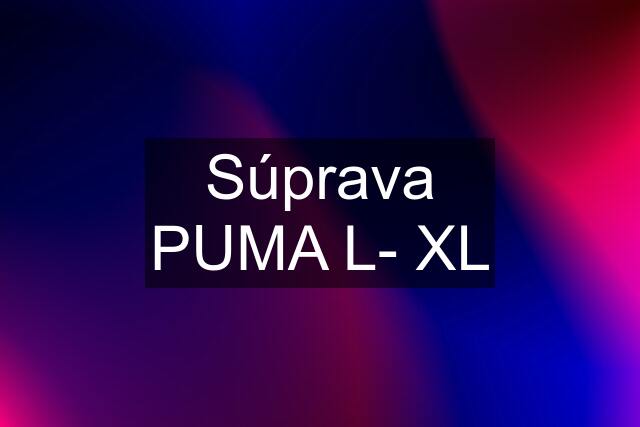 Súprava PUMA L- XL