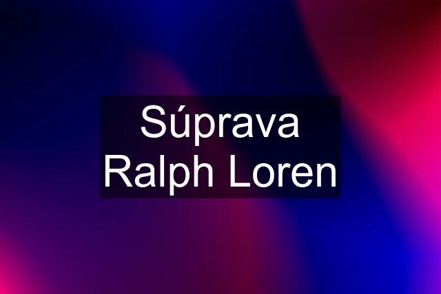 Súprava Ralph Loren