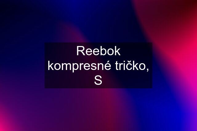 Reebok kompresné tričko, S