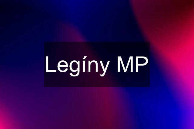 Legíny MP