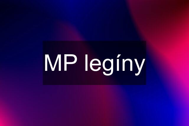 MP legíny