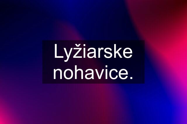 Lyžiarske nohavice.