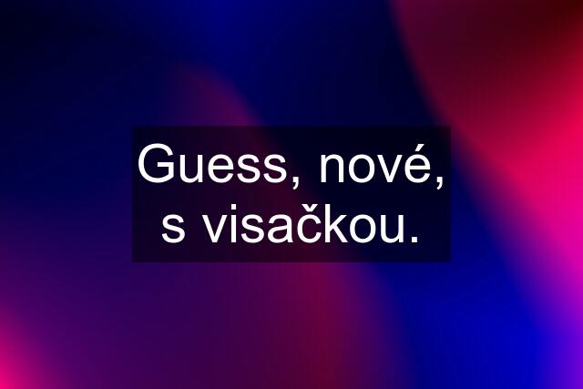 Guess, nové, s visačkou.