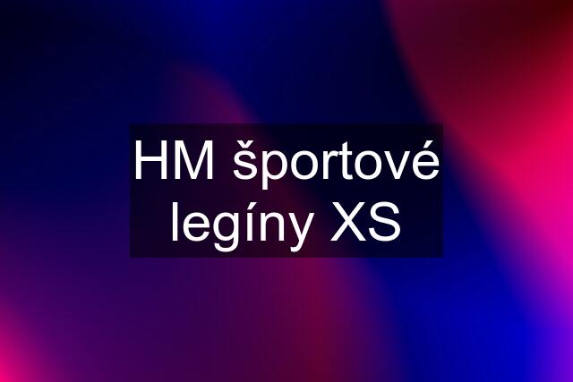 HM športové legíny XS