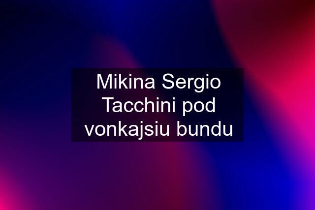 Mikina Sergio Tacchini pod vonkajsiu bundu