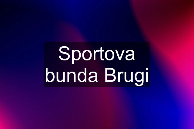 Sportova bunda Brugi