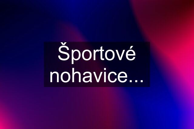 Športové nohavice...