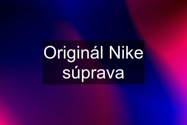 Originál Nike súprava