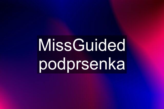 MissGuided podprsenka