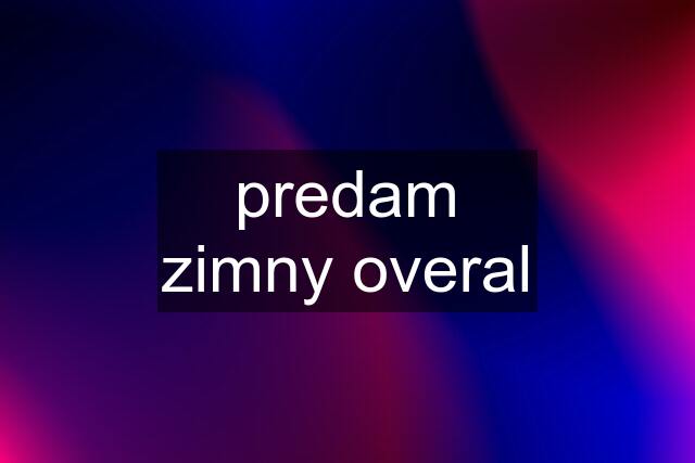 predam zimny overal