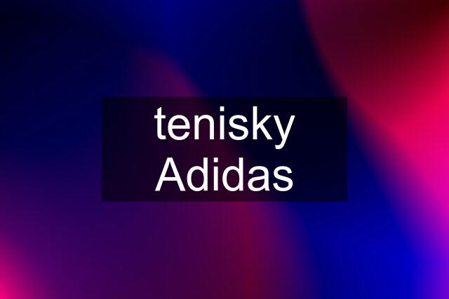 tenisky Adidas