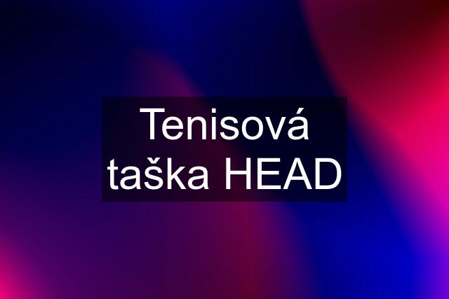 Tenisová taška HEAD