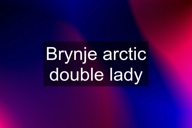 Brynje arctic double lady