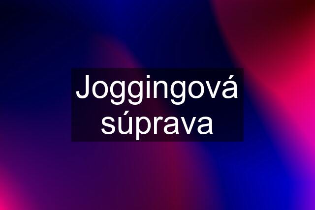 Joggingová súprava