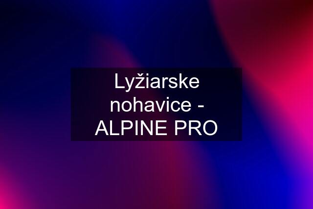 Lyžiarske nohavice - ALPINE PRO