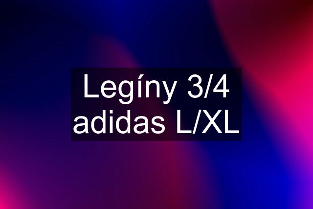 Legíny 3/4 adidas L/XL