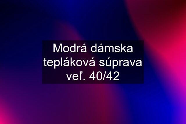 Modrá dámska tepláková súprava veľ. 40/42