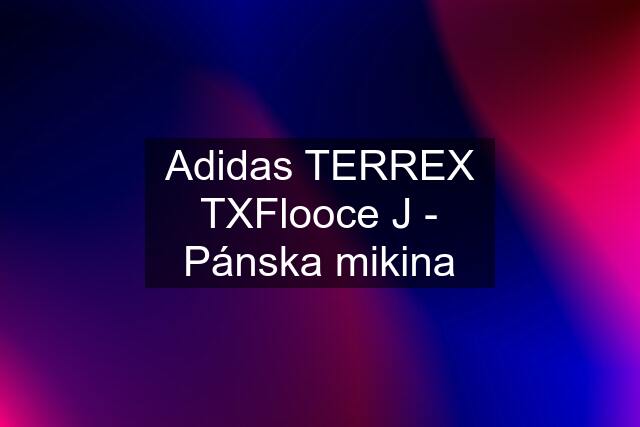 Adidas TERREX TXFlooce J - Pánska mikina