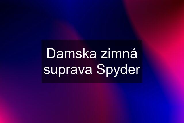 Damska zimná suprava Spyder