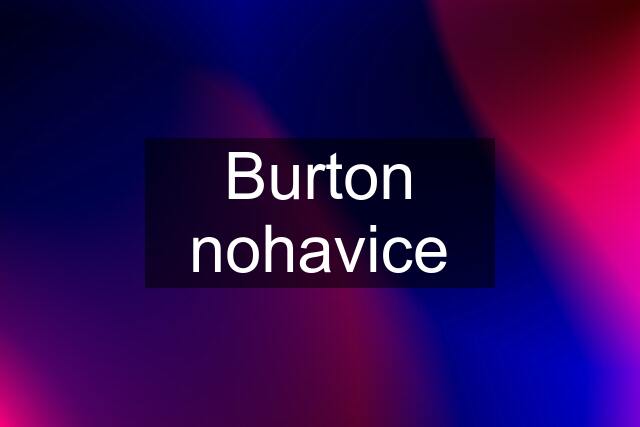 Burton nohavice