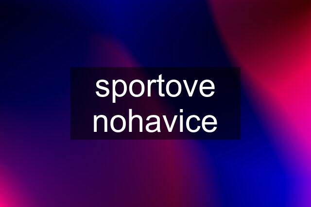 sportove nohavice