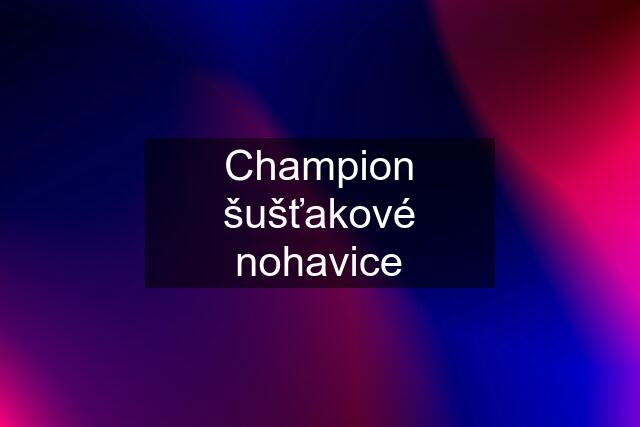 Champion šušťakové nohavice